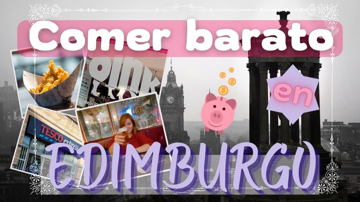 10 Lugares Para Comer Barato en Edimburgo: Saborea la Ciudad Sin Gastar Mucho