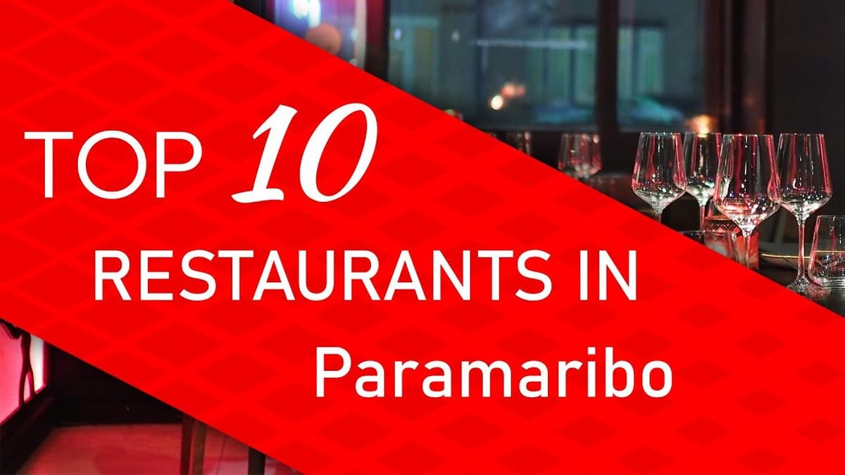 Top 10 Mejores Restaurantes en Paramaribo para Turistas | Guía 2023