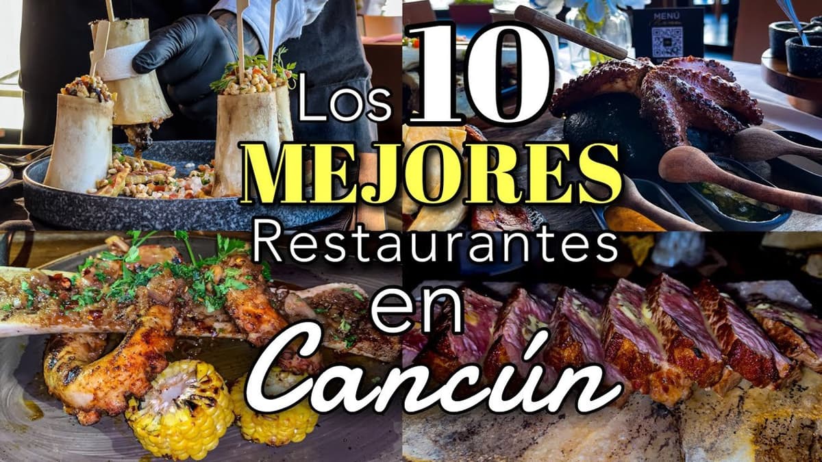 Los 10 Mejores Restaurantes en Cancún Recomendados por Locales en 2023
