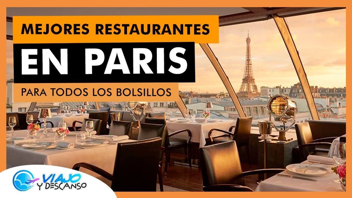 Los 10 Mejores Restaurantes con Vista en París: Descubre Dónde Comer con Una Vista Increíble