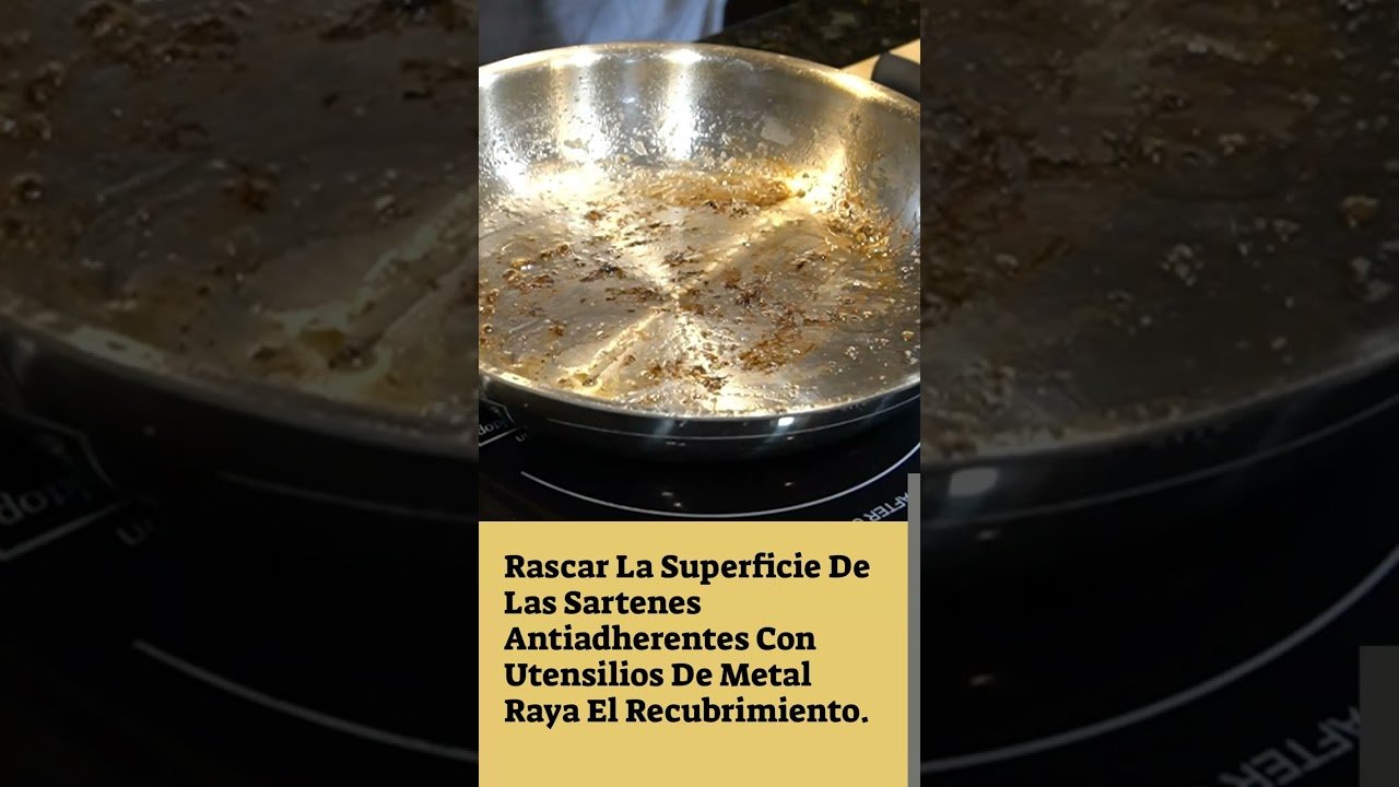 10 Errores Comunes al Usar Sartén Antiadherente: Evítalos Fácilmente