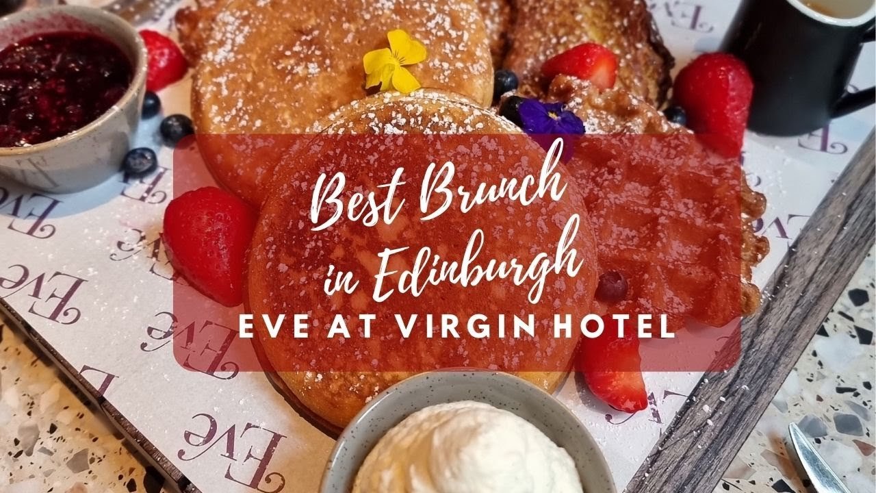 Los 10 Mejores Brunch en Edimburgo [2023] - Dónde Disfrutar del Desayuno Tardío Perfecto