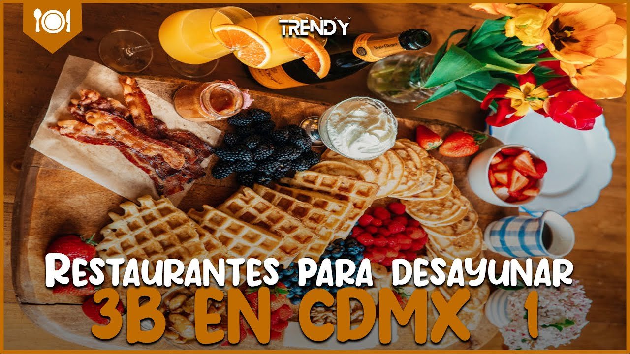 Top 10 Mejores Lugares Para Brunch en Ciudad de México [2023]