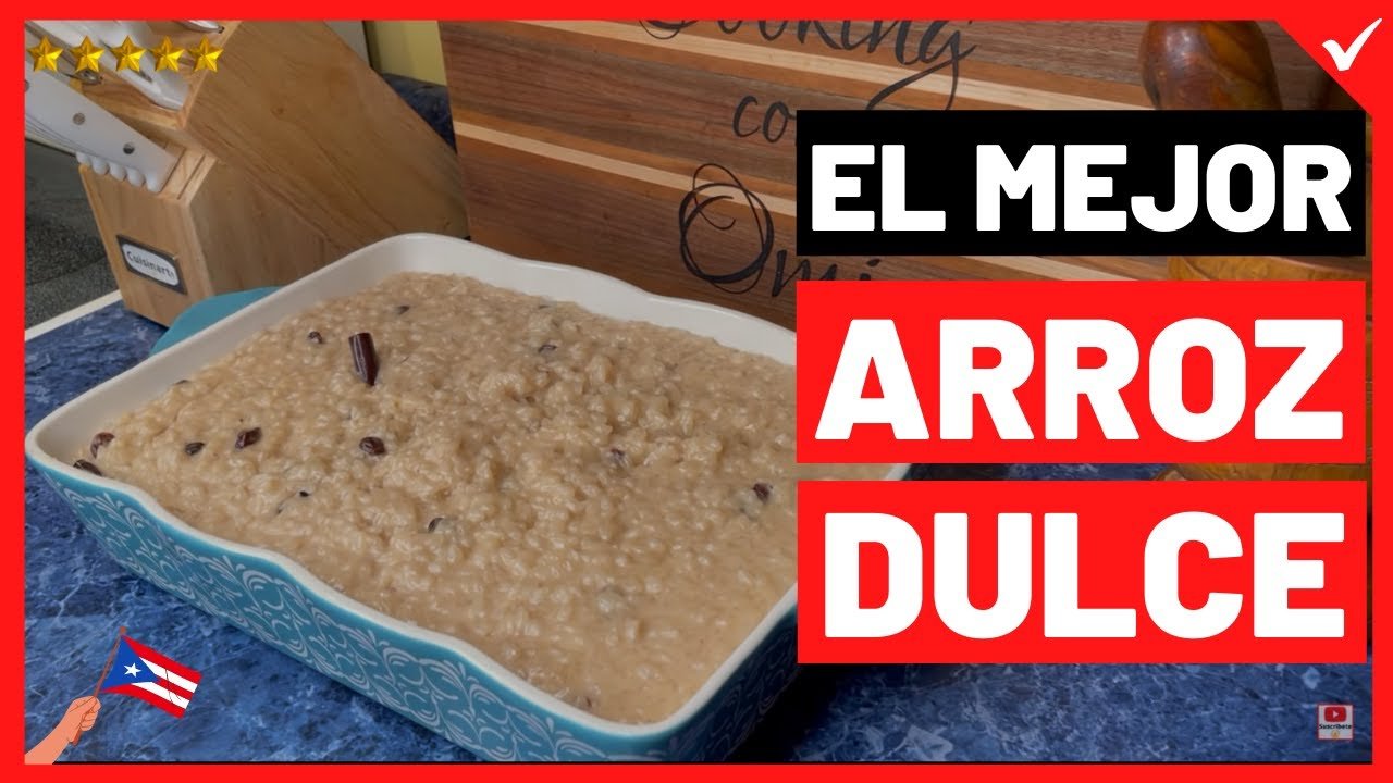 Receta de Arroz con Dulce: Aprende a Elaborar este Delicioso Postre Paso a Paso
