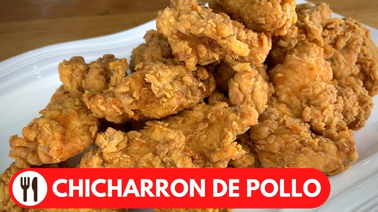 Receta de Chicharrones de Pollo: Crujientes y Fáciles de Preparar