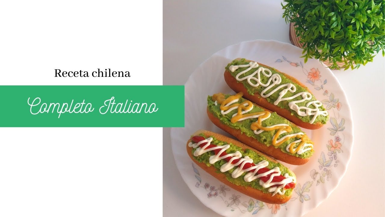 Receta Auténtica de Completo Italiano: Paso a Paso | Saborea Chile