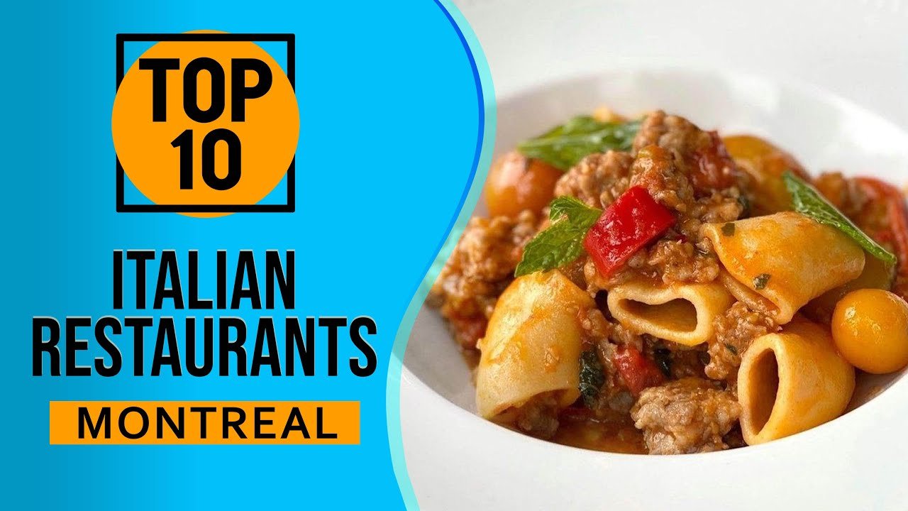 Top 10 Restaurantes Italianos Más Recomendados en Montreal [2023]