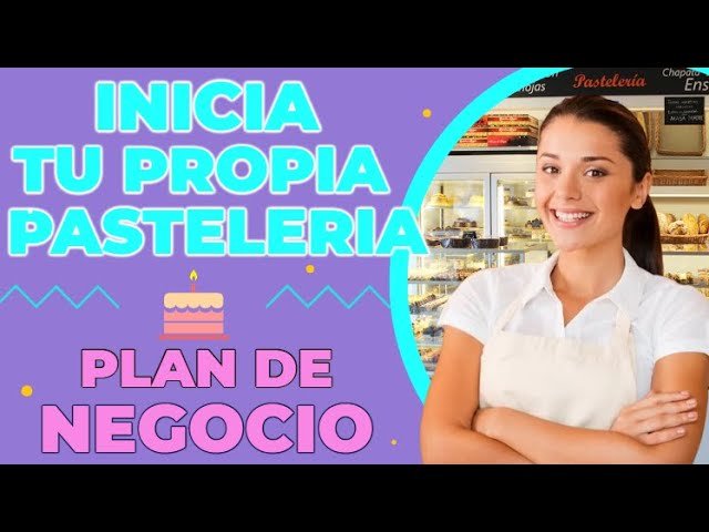 ¿Cuánto Cuesta Montar un Negocio de Tienda de Postres? Guía Financiera 2023