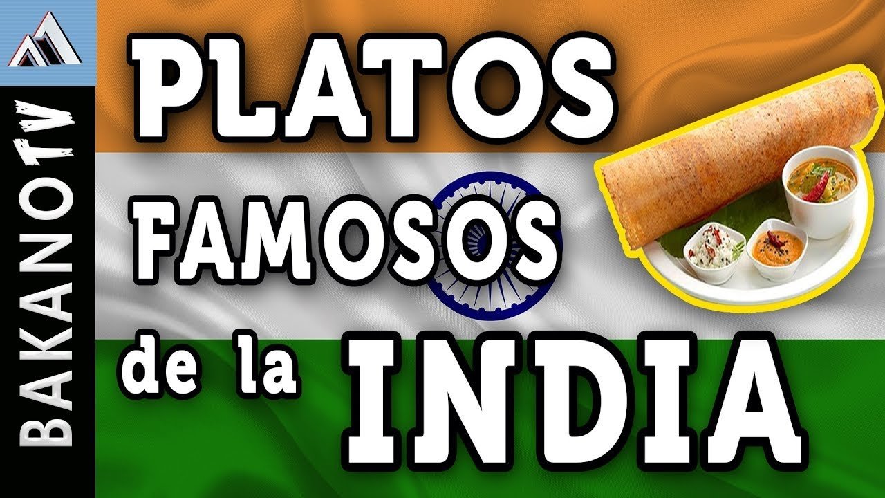 Que se Come en India Descubre Sus Platos Mas Famosos