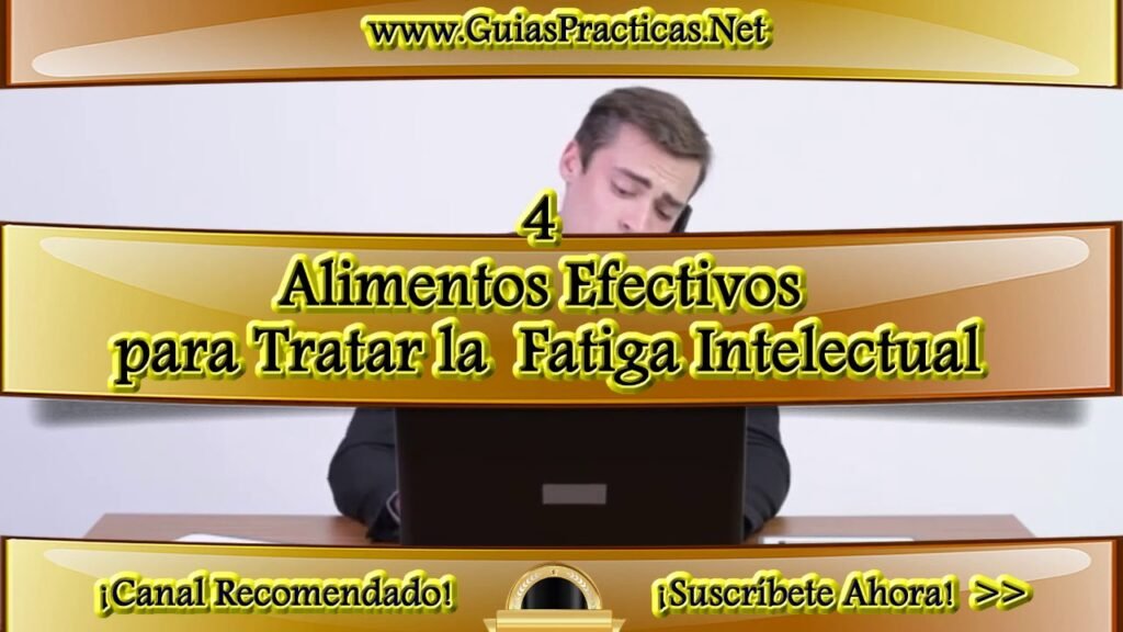 Alimentos que reducen el cansancio mental