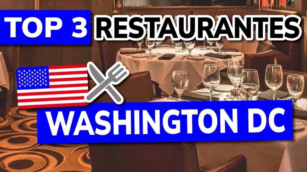 Mejores restaurantes en Washington DC para turistas