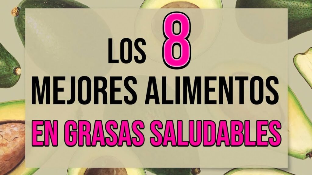 Alimentos ricos en grasas saludables que debes incluir en tu dieta