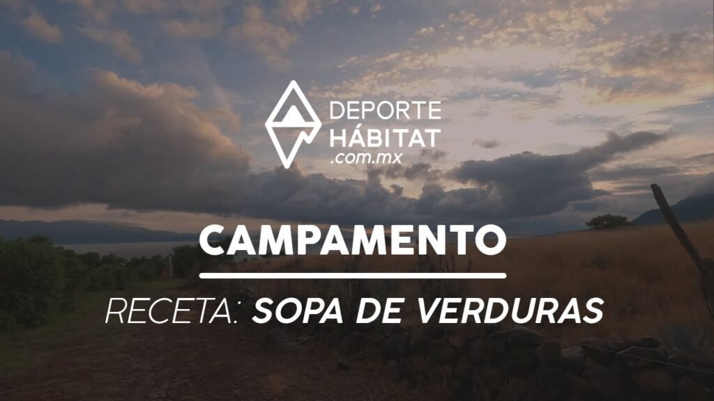 Ideas de sopas sin refrigeración para tus días de campamento