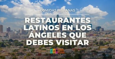 Top restaurantes con comida típica en Los Ángeles