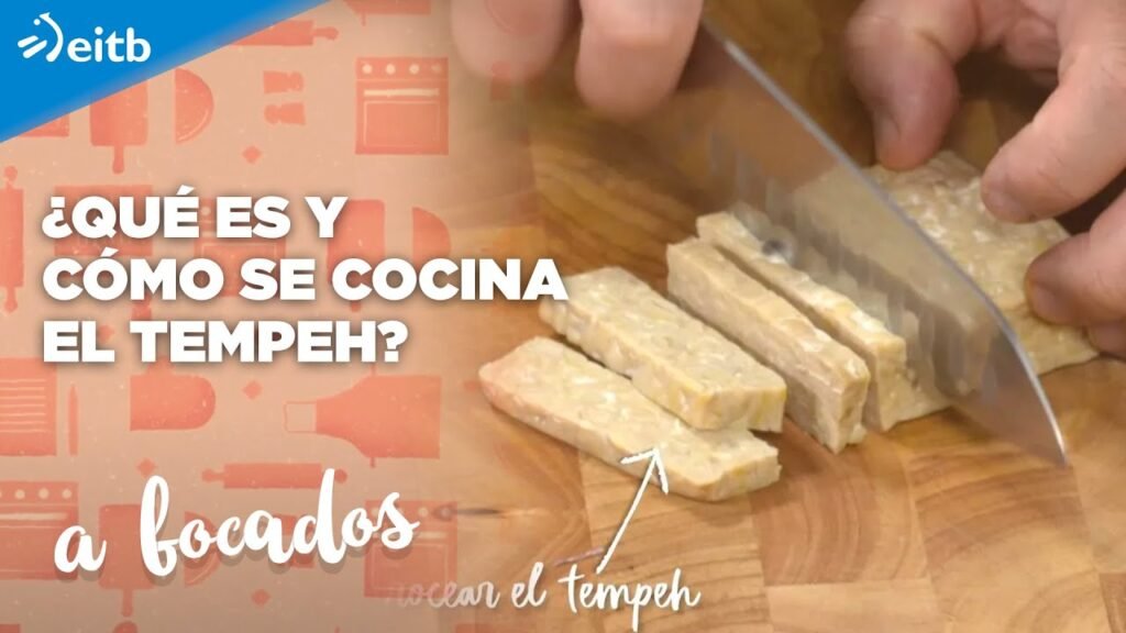 ¿Qué es el tempeh y por qué todos hablan de ello?