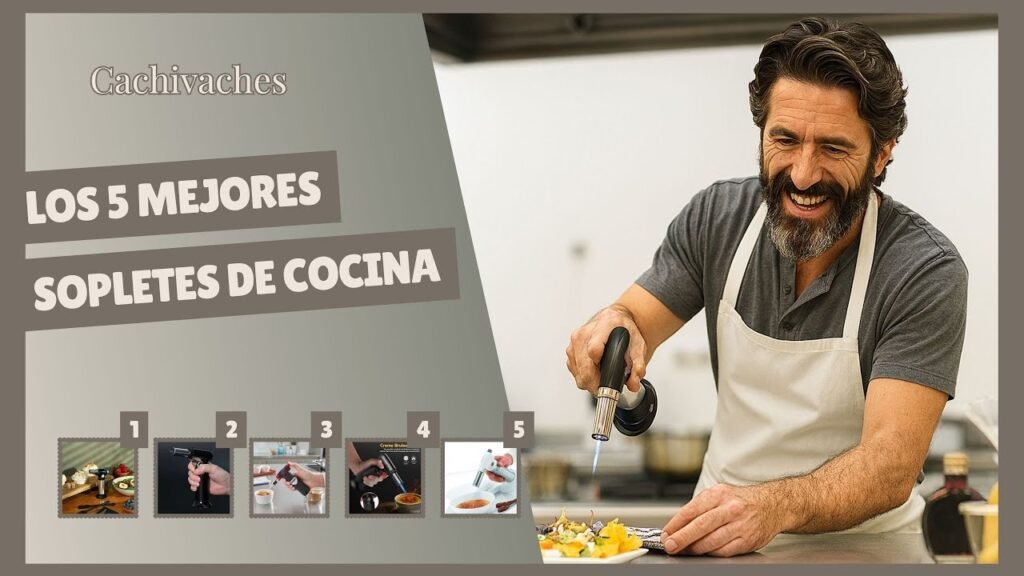 Los mejores soplete de cocina para tu cocina