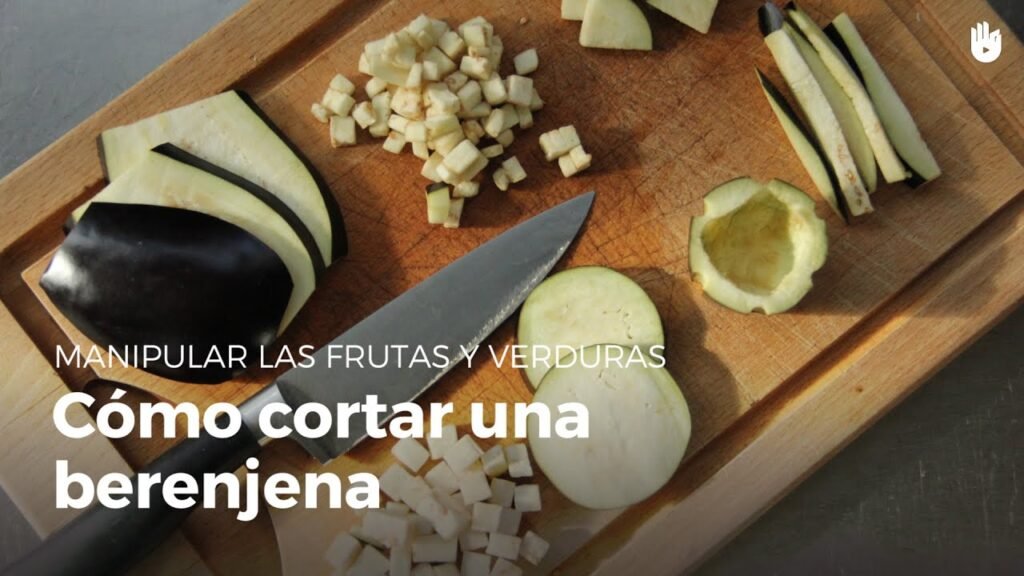 Cómo lograr un mejor sabor al cortar berenjena